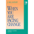 When You Are Facing Change - Paperback