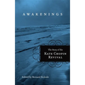 Awakenings: The Story of the Kate Chopin Revival - Paperback