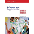 An Encounter with Reggio Emilia: Children and adults in transformation - Paperback