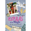 Zebras are Magic...: and other everyday absurdities - Paperback