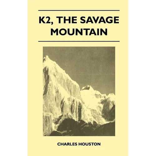 K2, the Savage Mountain - Paperback