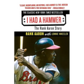 I Had a Hammer: The Hank Aaron Story - Paperback