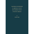 Chapters in the History of Abbeville County: The "Banner County" of South Carolina - Paperback