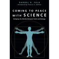 Coming to Peace with Science: Bridging the Worlds Between Faith and Biology - Paperback