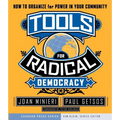 Tools for Radical Democracy: How to Organize for Power in Your Community - Paperback
