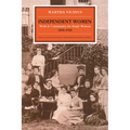 Independent Women: Work and Community for Single Women, 1850-1920 - Paperback
