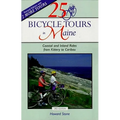 25 Bicycle Tours in Maine: Coastal and Inland Rides from Kittery to Caribou - Paperback