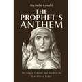 The Prophet's Anthem: The Song of Deborah and Barak in the Narrative of Judges - Paperback