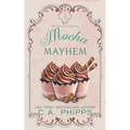 Mocha Mayhem - Paperback