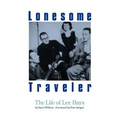 Lonesome Traveler: The Life of Lee Hays - Paperback