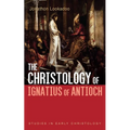 The Christology of Ignatius of Antioch - Paperback