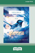 Shades of Light: A Novel [Standard Large Print 16 Pt Edition] - Paperback