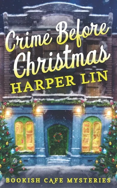 Crime Before Christmas: A Bookish Cafe Mystery - Paperback
