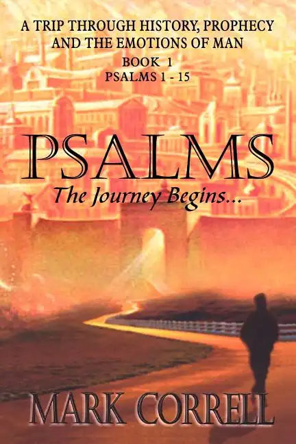 Psalms, The Journey Begins - Paperback