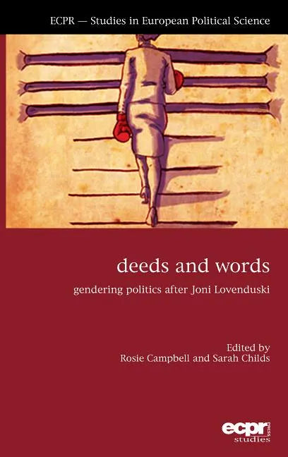 Deeds and Words: Gendering Politics After Joni Lovenduski - Paperback