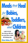 Meals That Heal for Babies and Toddlers - Paperback