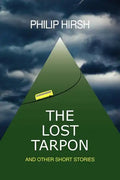 The Lost Tarpon: And Other Short Stories - Paperback