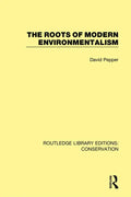 The Roots of Modern Environmentalism - Paperback