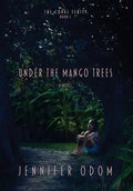 Under the Mango Trees - Hardcover