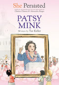 She Persisted: Patsy Mink - Hardcover