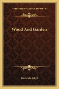 Wood and Garden - Paperback