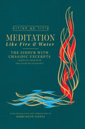 Meditation like Fire and Water: Siddur with translated Chassidic Excerpts - Hardcover