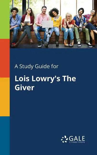 A Study Guide for Lois Lowry's The Giver - Paperback