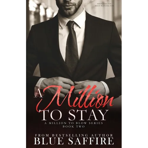A Million to Stay: A Million to Blow Series Book 2 - Paperback