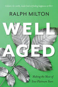 Well Aged: Making the Most of Your Platinum Years - Paperback