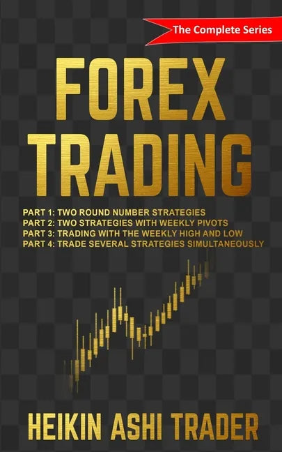 Forex Trading: The Complete Series - Paperback