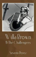 Willa Brown: & The Challengers - Paperback
