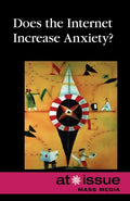 Does the Internet Increase Anxiety? - Paperback