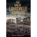 The Great Louisville Tornado of 1890 - Paperback