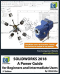 Solidworks 2018: A Power Guide for Beginners and Intermediate Users - Paperback