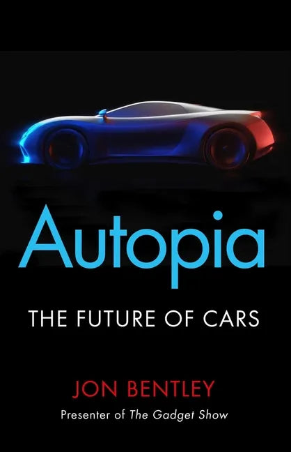 Autopia: The Future of Cars - Paperback
