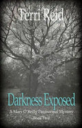 Darkness Exposed: A Mary O'Reilly Paranormal Mystery - Book Five - Paperback