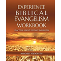 Experience Biblical Evangelism Wookbook: Practical Insights for Daily Evangelism - Paperback