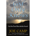 God Only Knows: Can You Trust Him with the Secret? - Paperback