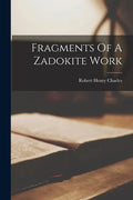 Fragments Of A Zadokite Work - Paperback
