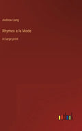 Rhymes a la Mode: in large print - Hardcover