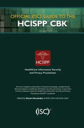 Official (Isc)2 Guide to the Hcispp Cbk - Hardcover