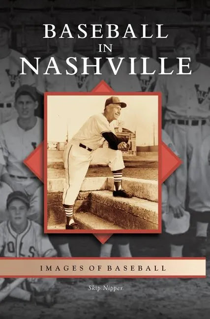 Baseball in Nashville - Hardcover