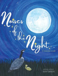Noises of the Night: A Canadian Lullaby - Hardcover