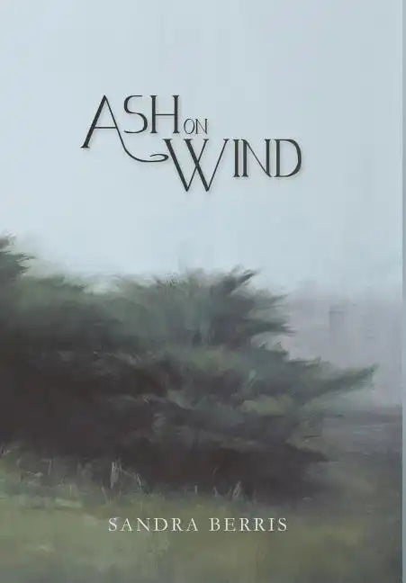 Ash On Wind - Hardcover