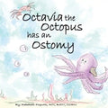 Octavia the Octopus has an Ostomy - Paperback