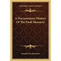 A Documentary History Of The Paoli Massacre - Paperback
