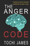 The Anger Code: Everything you need to know about mastering the inner game of anger - Paperback