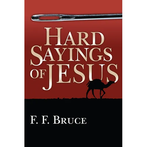 Hard Sayings of Jesus - Paperback