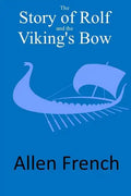The Story of Rolf and the Viking's Bow - Paperback