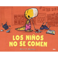 Los Niños No Se Comen / We Don't Eat Our Classmates - Hardcover